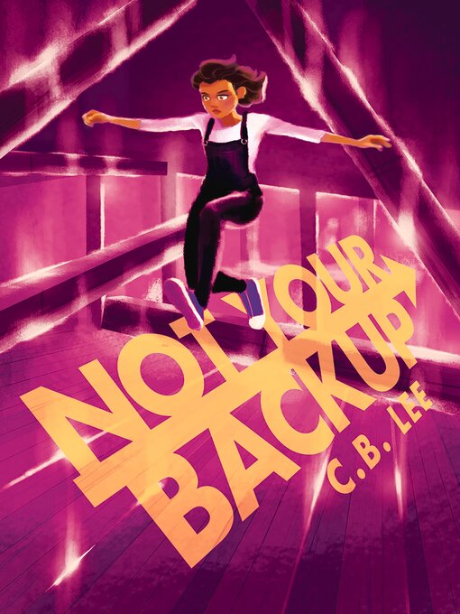 Title details for Not Your Backup by C.B. Lee - Wait list